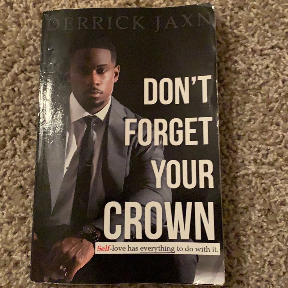 Don’t forget Your Crown by Derrick Jaxn